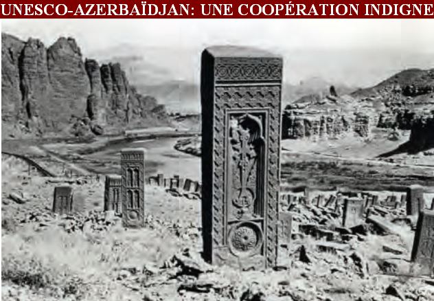 UNESCO-AZERBAÏDJAN: UNE COOPÉRATION INDIGNE